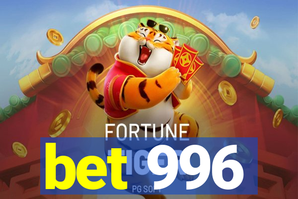 bet 996